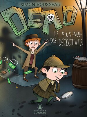 cover image of DEAD--Le plus nul des détectives
